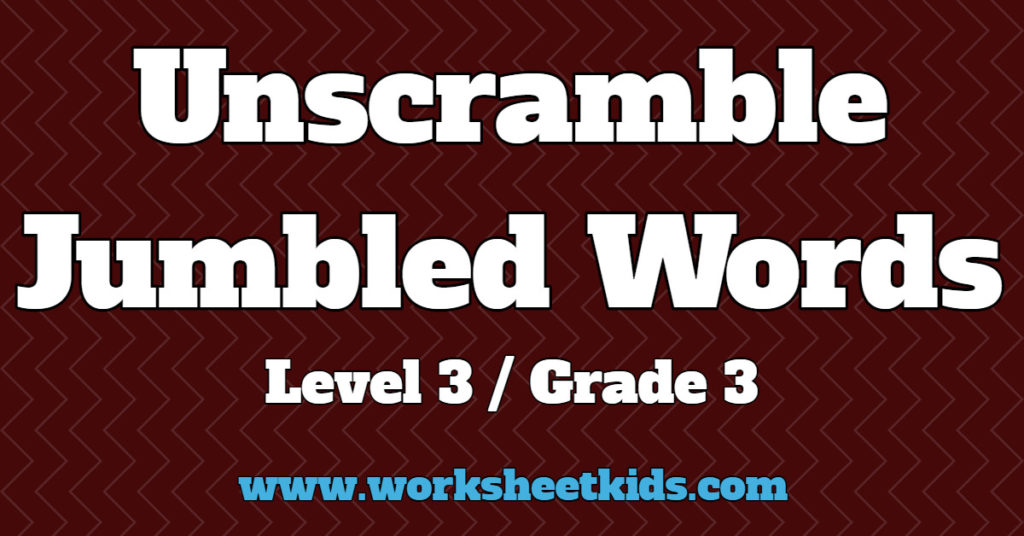 unscramble jumbled words grade 3