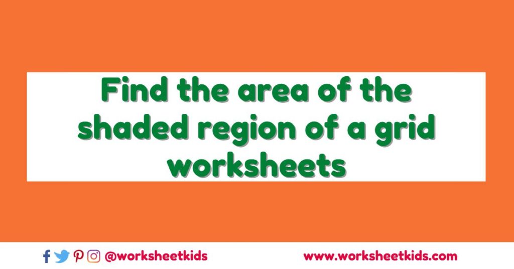 solar system worksheets grade 1 find the area of the shaded region of a grid