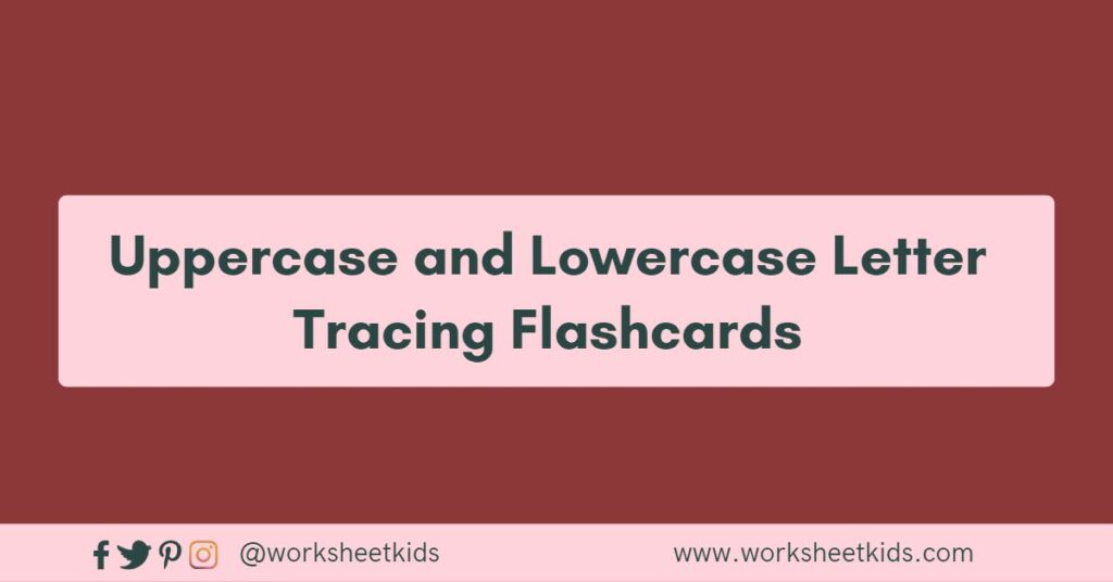 Uppercase and Lowercase Letter Tracing Flashcards